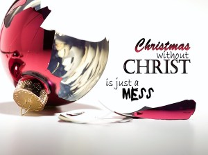 christmas-without-christ-is-just-a-mess